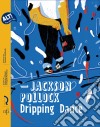 Jackson Pollock. Dripping Dance libro di Chezzi Federica Partenza Angela