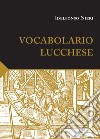 Vocabolario lucchese libro di Nieri Idelfonso