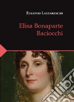 Elisa Bonaparte Baciocchi