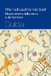 Villa medicea di Cerreto Guidi. Museo storico della caccia e del territorio libro