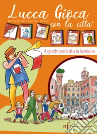 Lucca gioca con la città!