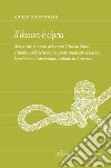 Il denaro è cipria. Avventure e amori del conte Ottavio Sardi, cittadino del '700 prete mancato a Lucca, banchiere a Amsterdam e colono in America libro di Giustiniani Giulio