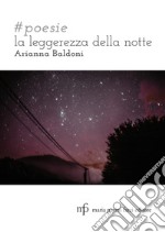 #poesie. La leggerezza della notte