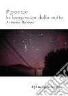 #poesie. La leggerezza della notte libro di Baldoni Arianna