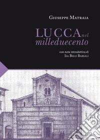 Lucca nel Milleduecento