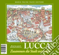 Lucca zusammen die stadt entdecken libro