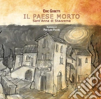 Il paese morto. Sant'Anna di Stazzema