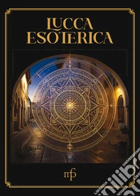 Lucca esoterica libro