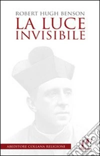 La luce invisibile libro