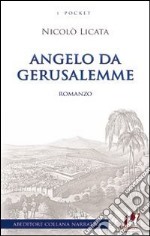 Angelo da Gerusalemme libro