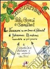 Fate, gnomi e cavalieri. La variazioni su un tema di Handel di Johannes Brahms. Raccontate au più piccini. Con CD Audio libro di Assini Antonietta