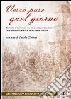 Verrà pure quel giorno. Lettere e testimonianze dai campi inglesi dimenticati: Africa, Australia, India libro