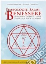 Simbologie, salmi e benessere. Le filosofie orientali come linee guida per il successo