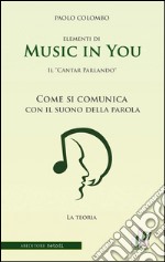 Music in you.  libro usato