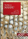 Stefano Soddu. Ediz. illustrata libro di Nicoletti L. P. (cur.)