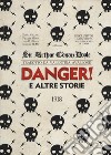 Danger! e le altre storie libro