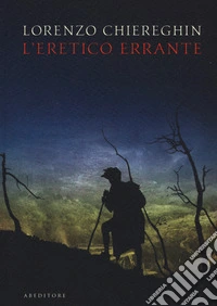 L'eretico errante libro
