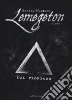 Dal profondo. Lemegeton. Vol. 1 libro