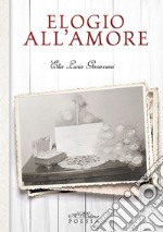 Elogio all'amore libro