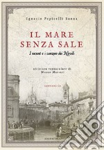 Il mare senza sale. I racunt e i canzun dei Navili. Con CD-Audio