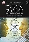 DNA musicale. Matematicamente suono libro