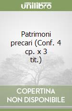 Patrimoni precari (Conf. 4 cp. x 3 tit.) libro