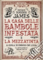 La casa delle bambole infestata e La mezzatinta libro