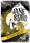Jane Eyre. Ediz. a colori libro