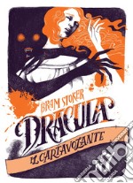 Dracula. Ediz. a colori libro