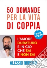 50 domande per la vita di coppia libro