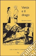 Vanja e il drago libro