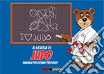 A scuola di judo. Manuale per giovani praticanti. Ediz. italiana e francese