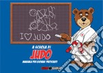 A scuola di judo. Manuale per giovani praticanti. Ediz. italiana e francese libro