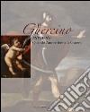 Il Guercino ritrovato. Quando Amore ferma la Guerra. Ediz. illustrata libro di Gasparrini F. (cur.)