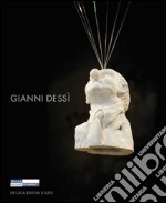 Gianni Dessì. Ediz. francese e inglese libro