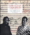 Grafia musicale e segno pittorico nell'avanguardia italiana (1950-1970). Ediz. illustrata libro