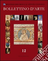 Bollettino d'arte (2011). Vol. 12 libro