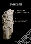 Athena Nike: la vittoria della dea. Ediz. illustrata libro