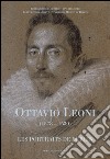 Ottavio Leoni (1578-1630). Les portraits de Berlin. Ediz. francese libro