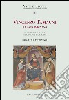 Vincenzo Tamagni da San Gimignano. Pittore eccellente discepolo di Raffaello libro