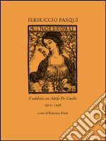 Ferruccio Pasqui. Il sodalizio con Adolfo De Carolis 1910-1928 libro