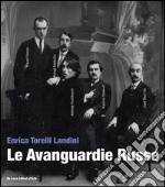 Le avanguardie russe. Ediz. illustrata libro