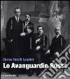 Le avanguardie russe. Ediz. illustrata libro