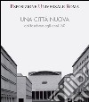 Esposizione universale di Roma. Una città nuova dal fascismo agli anni '60 libro