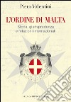 L'Ordine di Malta. Storia, giurisprudenza e relazioni internazionali libro
