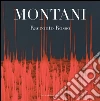 Montani. Racconto rosso. Ediz. a colori libro