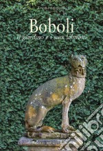 Boboli. Il giardino e i suoi labirinti. Ediz. a colori libro