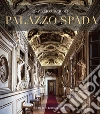 Palazzo Spada. Il percorso ritrovato. Nuovi studi sulle decorazioni cinquecentesche. Ediz. a colori libro