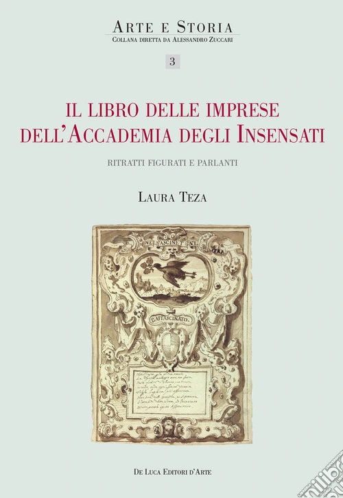 Il libro delle imprese dell'Accademia degli Insensati. Ritratti figurati e parlanti