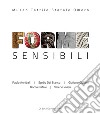 Forme sensibili. Ediz. a colori libro